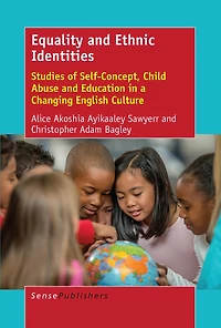 Equality and Ethnic Identities: Studies of Self-Concept, Child Abuse Education a Changing English Culture