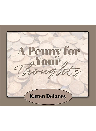 A PENNY FOR YOUR THOUGHTS