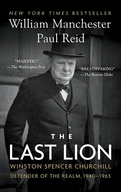 The Last Lion: Winston Spencer Churchill: Defender Of The Realm, 1940-1965