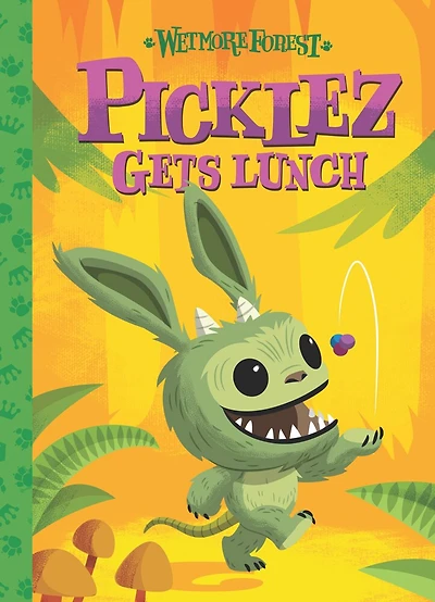 Picklez Gets Lunch: A Wetmore Forest Story