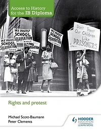 Access To History For The Ib Diploma: Rights And Protest