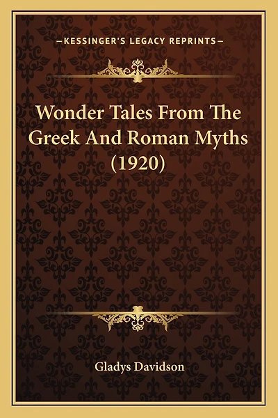 Wonder Tales From The Greek And Roman Myths (1920)