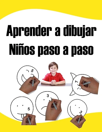 Aprender a dibujar Niños paso a paso: guía completa aprender a dibujar las expresiones de la cara. libros infantiles