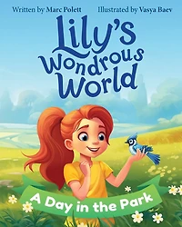 Lily's Wondrous World: A Day in the Park