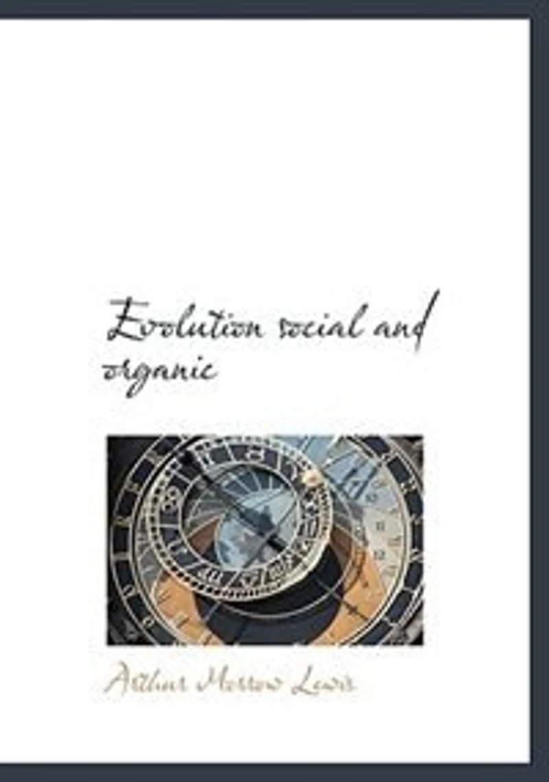 Evolution: Social and Organic (Classic Reprint)