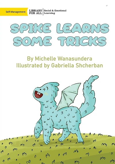 Spike Learns Some Tricks