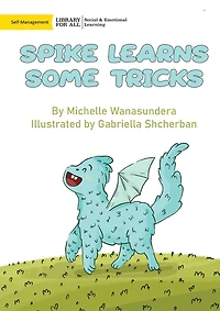 Spike Learns Some Tricks