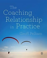 The Coaching Relationship Practice