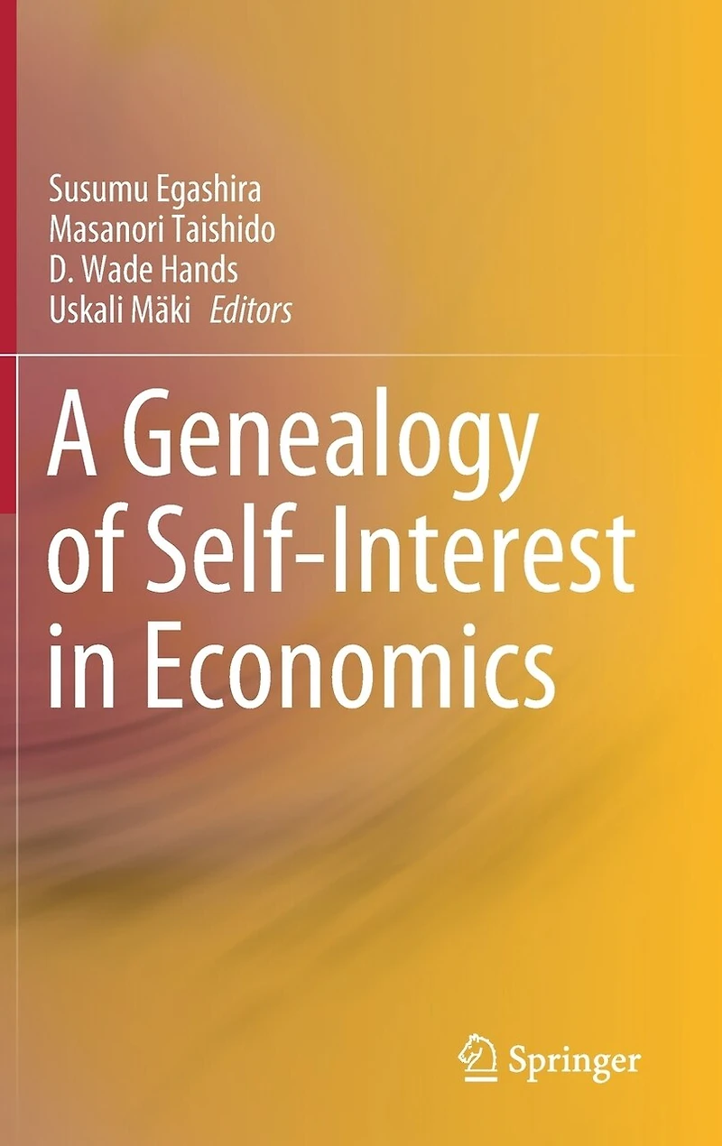 A Genealogy Of Self-interest Economics