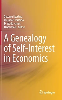 A Genealogy Of Self-interest Economics