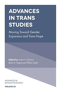 Advances Trans Studies: Moving Toward Gender Expansion and Hope