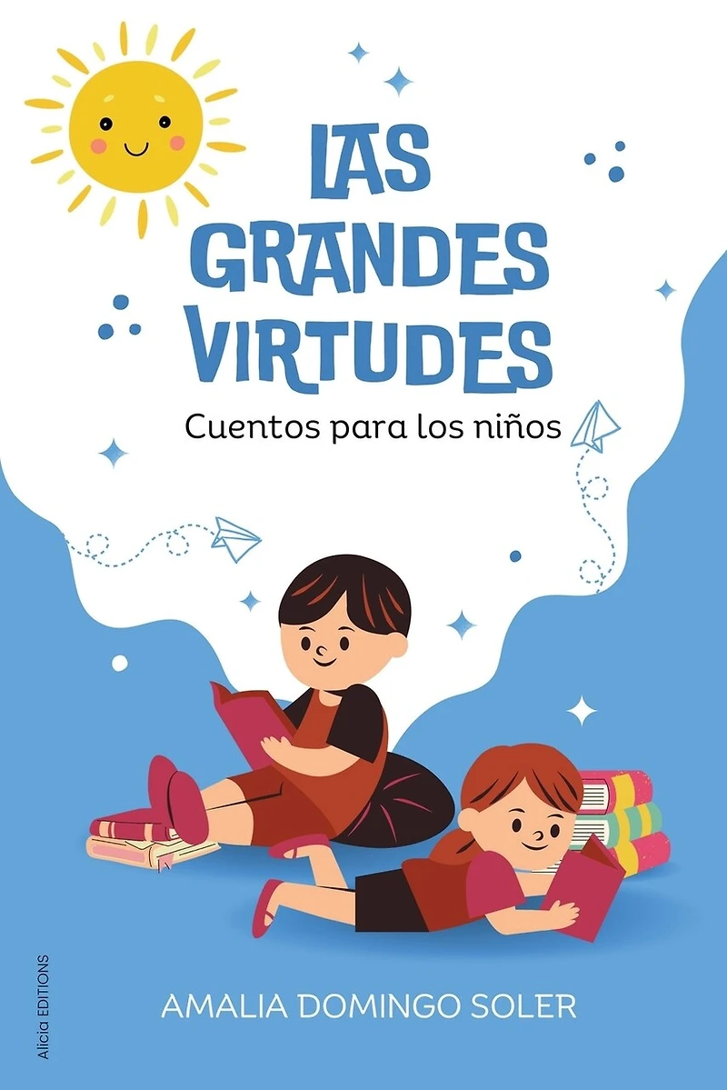 Las Grandes Virtudes: Cuentos para los niños