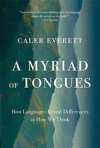 Myriad of Tongues: How Languages Reveal Differences We Think