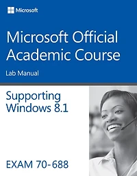70-688 Supporting Windows 8.1 Lab Manual