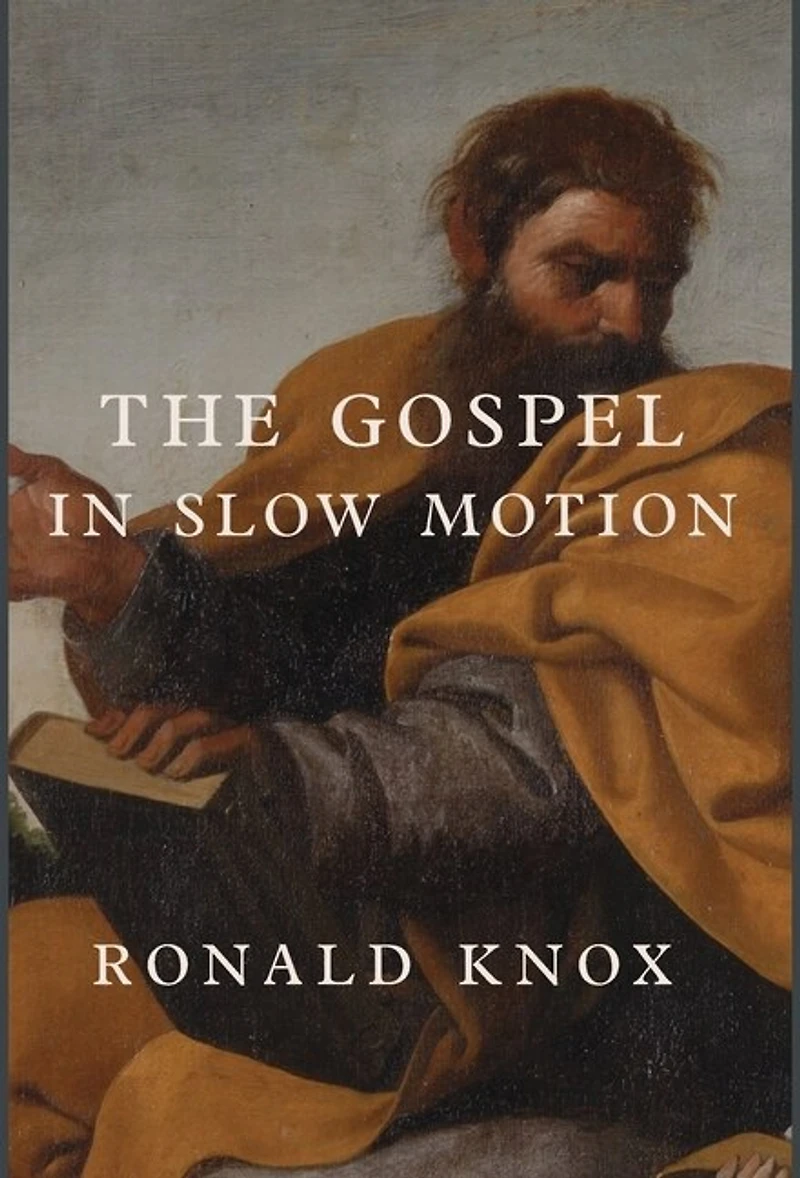 The Gospel in Slow Motion