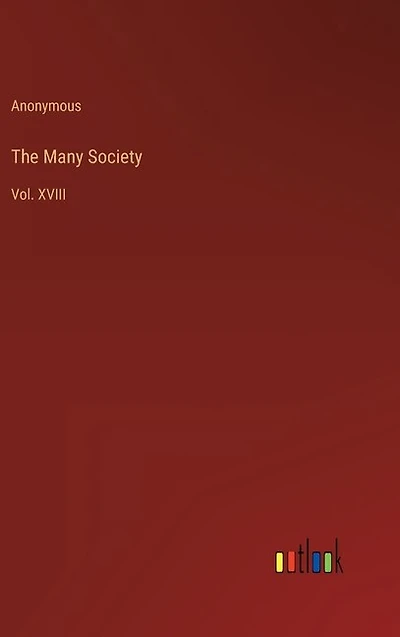 The Many Society: Vol. XVIII
