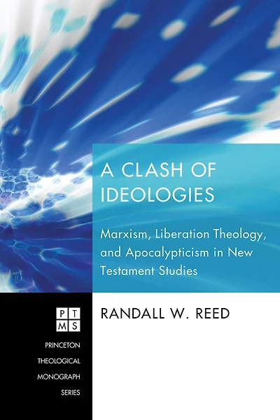 A Clash of Ideologies: Marxism, Liberation Theology, and Apocalypticism New Testament Studies
