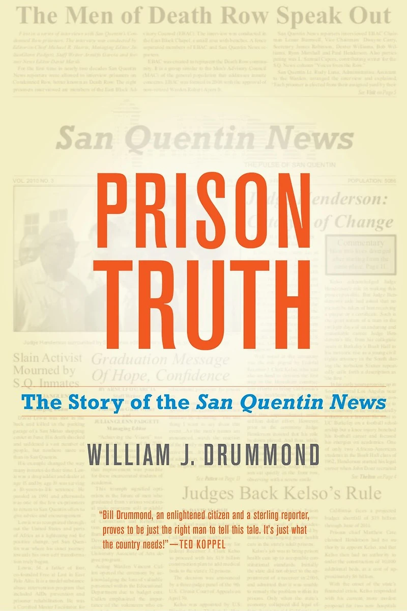Prison Truth: The Story Of San Quentin News