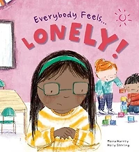 Everybody Feels Lonely