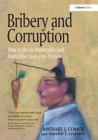 Bribery and Corruption: How to Be an Impeccable Profitable Corporate Citizen