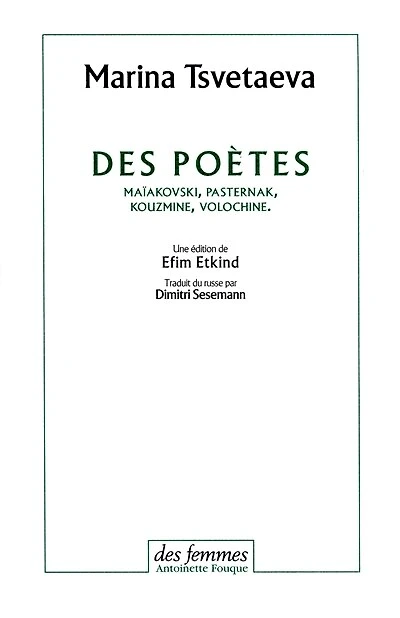 Des poètes: Maïakovski, Pasternak, Kouzmine, Volochine