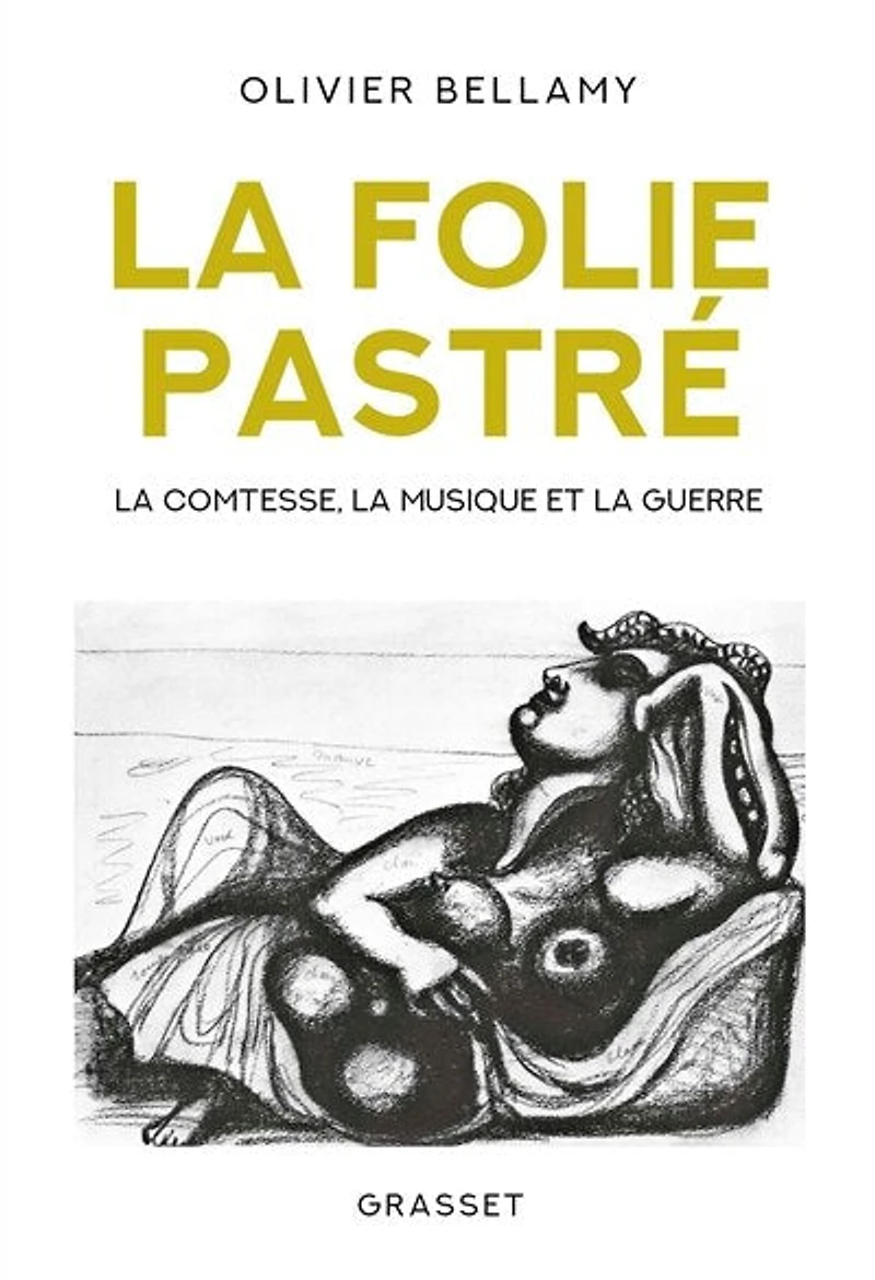 la folie Pastré: comtesse, musique et guerre