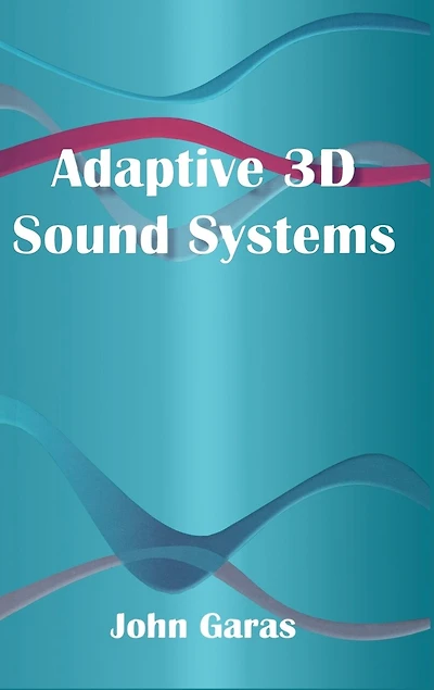 Adaptive 3D Sound Systems