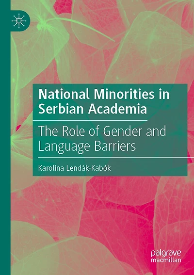 National Minorities in Serbian Academia: The Role of Gender and Language Barriers