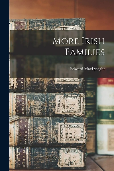 More Irish Families