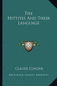 The Hittites And Their Language