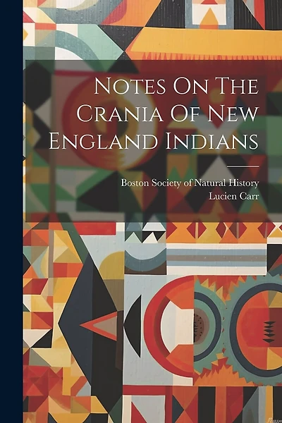 Notes On The Crania Of New England Indians