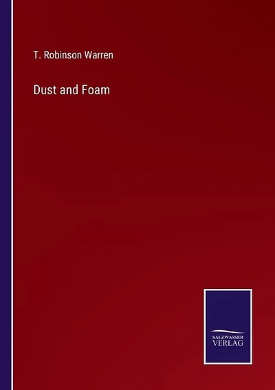 Dust and Foam