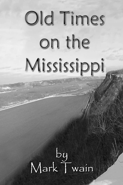 Old Times on the Mississippi