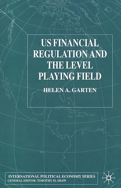 US Financial Regulation and the Level Playing Field