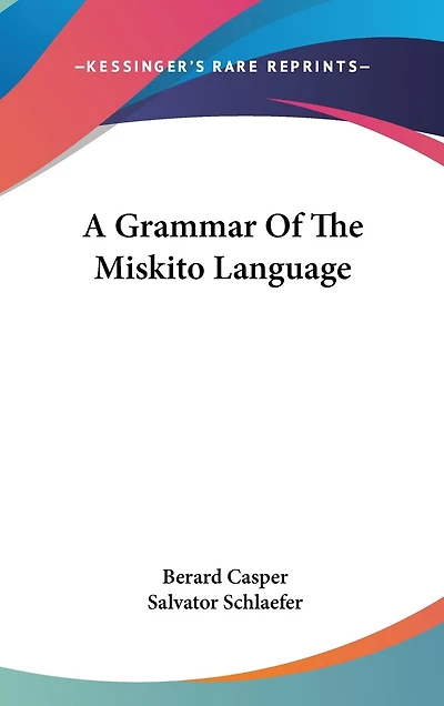 A Grammar Of The Miskito Language