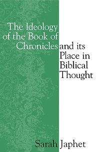 The Ideology of the Book of Chronicles and Its Place in Biblical Thought