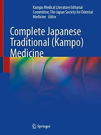 Complete Japanese Traditional (Kampo) Medicine