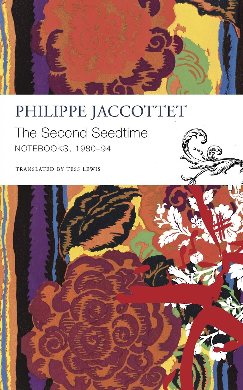 The Second Seedtime: Notebooks, 1980–94