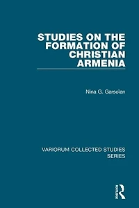 Studies On The Formation Of Christian Armenia