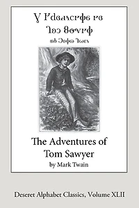The Adventures of Tom Sawyer (Deseret Alphabet edition)