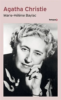 Agatha Christie: les mystères d'une vie