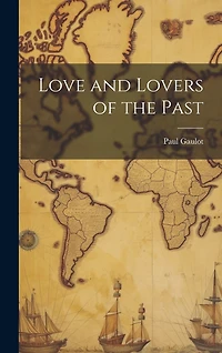 Love and Lovers of the Past