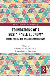 Foundations of a Sustainable Economy: Moral, Ethical and Religious Perspectives