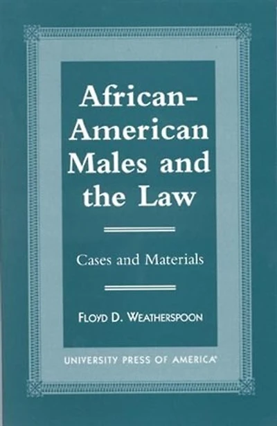 African-American Males and the Law: Cases Material