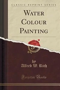 Water Colour Painting (Classic Reprint)