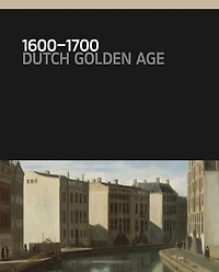 1600–1700: Dutch Golden Age