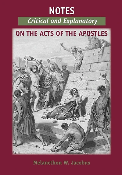 Notes, Critical and Explanatory, on the Acts of the Apostles