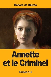 Annette Et Le Criminel: Tomes 1-2