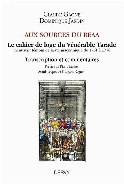 Aux sources du REAA: le cahier de loge Vénérable Tarade
