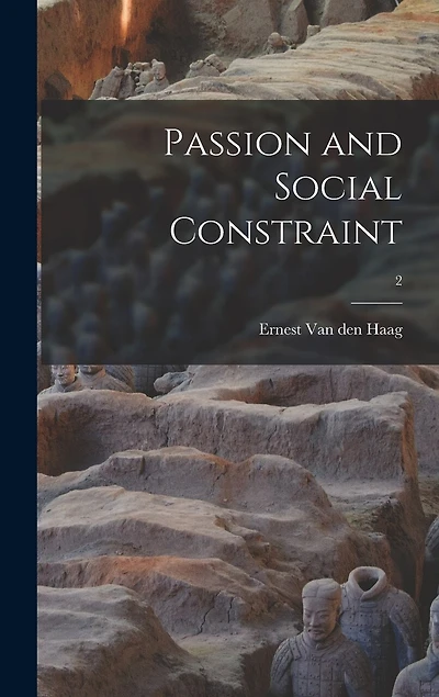 Passion and Social Constraint; 2
